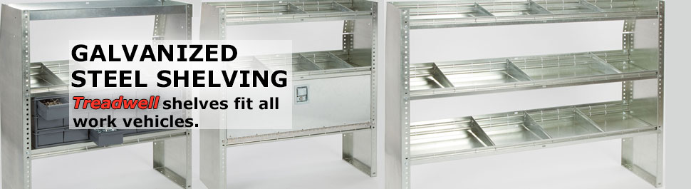 Galvanized Steel Shelving: Treadwell shelves fit all work vehicles.
